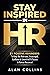 Stay Inspired in HR: 21 Pos...