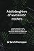 Adult Daughters Of Narcissistic Mothers : How to deal with a toxic mother,break the cycle of narcissistic abuse and regain your confidence and independence