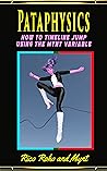 Pataphysics: Mastering Time Line Jumps for Personal Transformation (Age of Discovery Book 5)