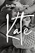 Kate by Kaylee McGinnis