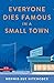 Everyone Dies Famous in a S...