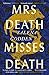 Mrs Death Misses Death