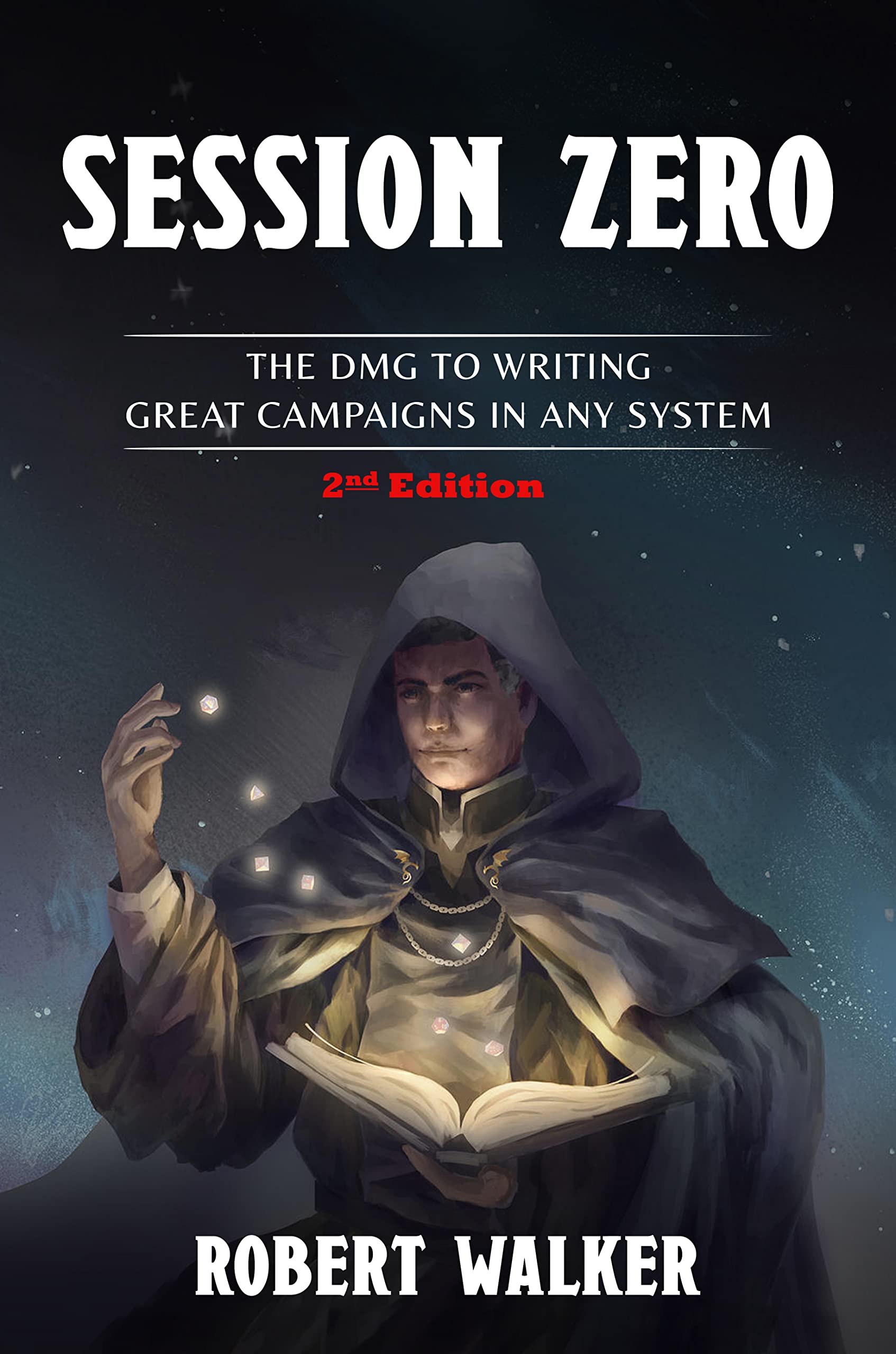 Session Zero: The DMG to Writing Great Campaigns in any System (Kindle Edition)