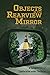 Objects in the Rearview Mirror by Deborah A. Dell