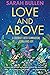 Love and Above: A journey i...