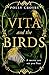 Vita and the Birds