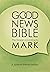 Good News Bible (Gnb) Gospel of Mark - Dyslexia-Friendly Edition