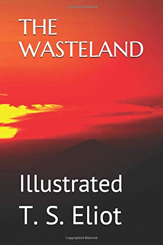 THE WASTELAND: Illustrated