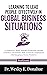 Learning to Lead People Effectively in Global Business Situations: A Competency-Based Approach Integrating External Awareness and Industry-Wide Competencies ... for Structured Learning Book 4102)