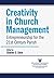 Creativity in Church Management by Charles E. Zech