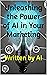 Unleashing the Power of AI ...