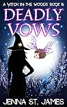 Deadly Vows (Witch in the Woods, #16) Deadly Vows (Witch in the Woods, #16)