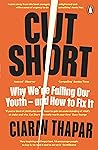 Cut Short: Why We...