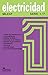 Serie electricidad 1-7/ Ele...