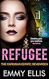 Refugee (The Cardigan Estate #17) Refugee (The Cardigan Estate #17)