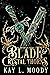 Blade & Crystal Thorns (Fae...