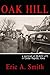 Oak Hill a Portrait of Black Life in Cedar Rapids Iowa