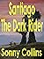 Santiago The Dark Rider (Th...