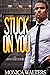 Stuck On You