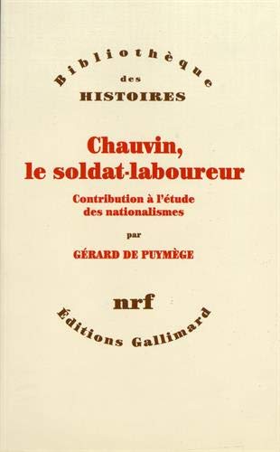 Chauvin, le soldat-laboureur: Contribution à l'étude des nationalismes (Paperback)