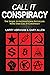Call It Conspiracy