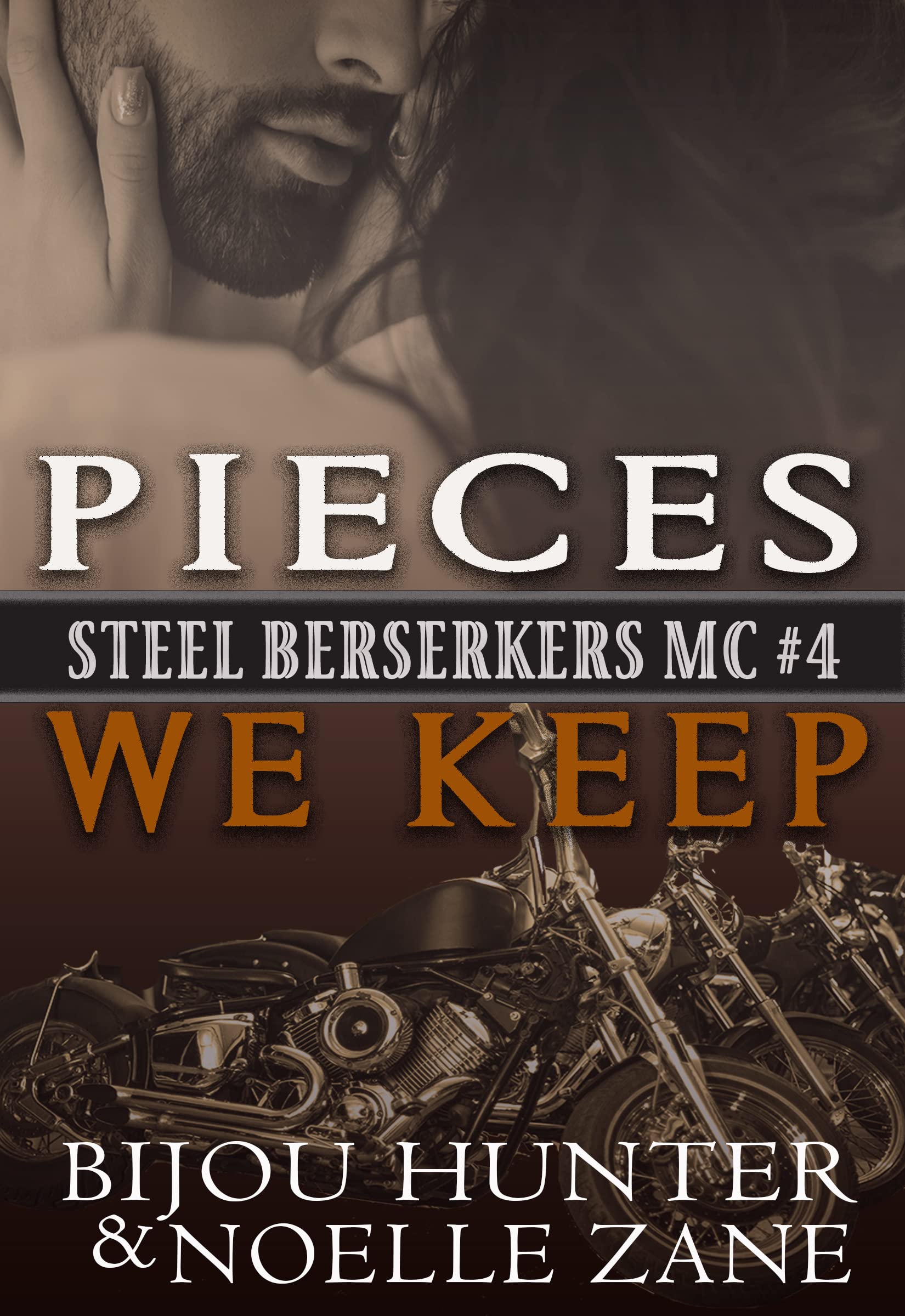 Pieces We Keep (Steel Berserkers MC Book 4)