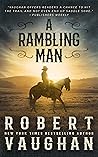 A Rambling Man: A Classic Western Adventure (Lucas Cain Book 1) A Rambling Man: A Classic Western Adventure (Lucas Cain Book 1)