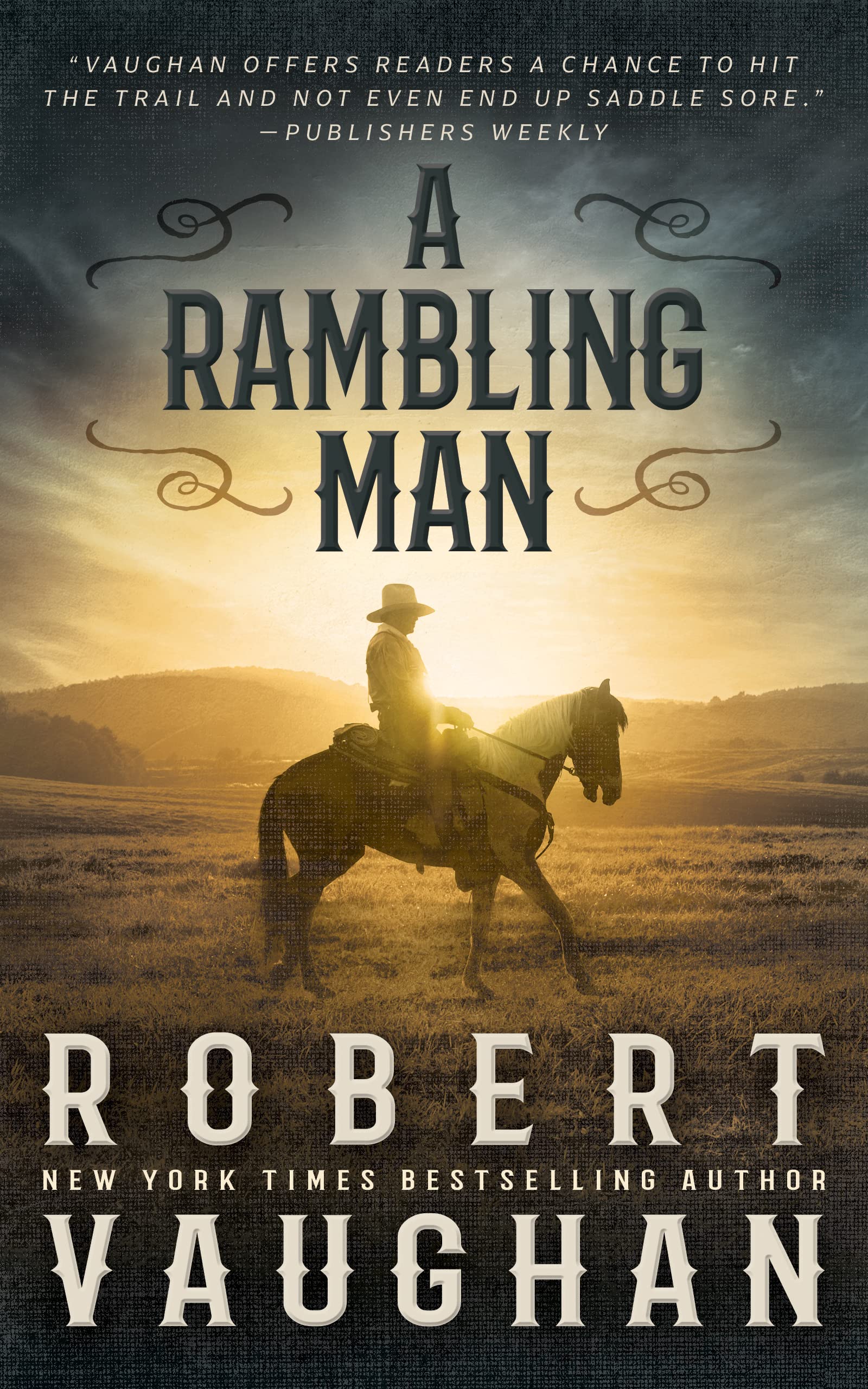 A Rambling Man: A Classic Western Adventure (Lucas Cain Book 1)