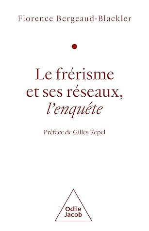 Le Frérisme et ses réseaux, l’enquête
