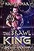 The Brawl King: New Beginnings - We are not alone