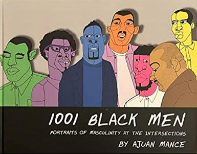 1001 Black Men: Portraits of Masculinity at the Intersections