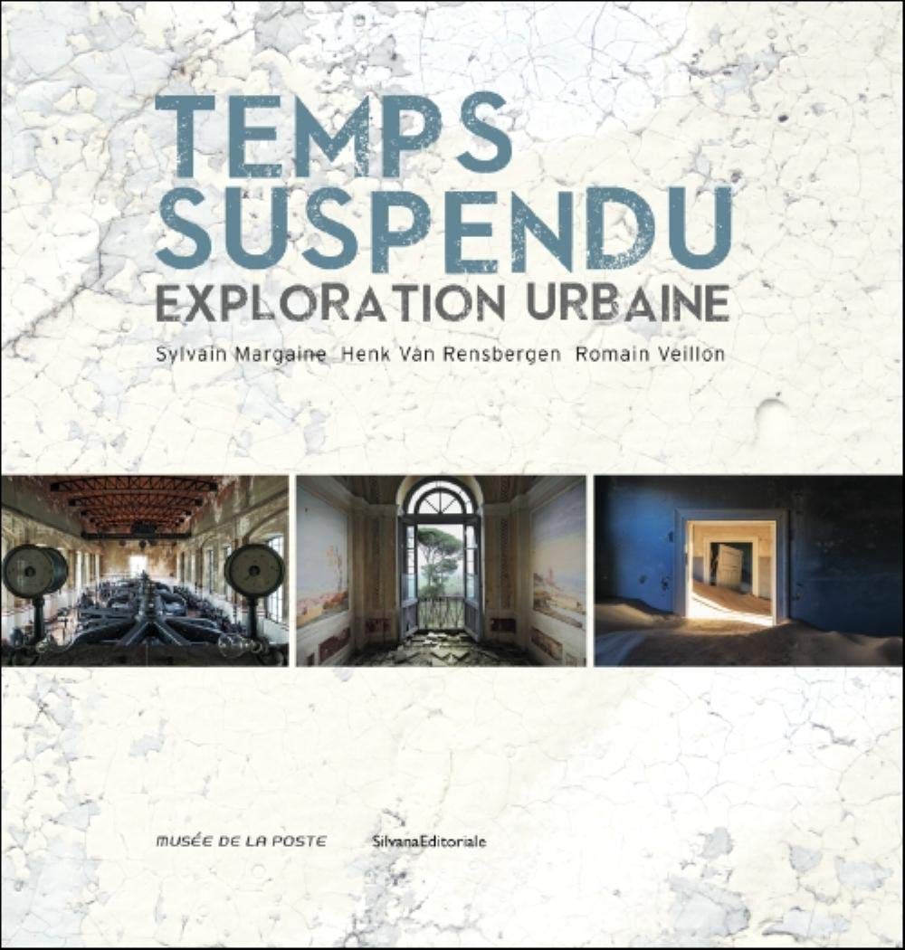 Temps suspendu - exploration urbaine (Paperback)