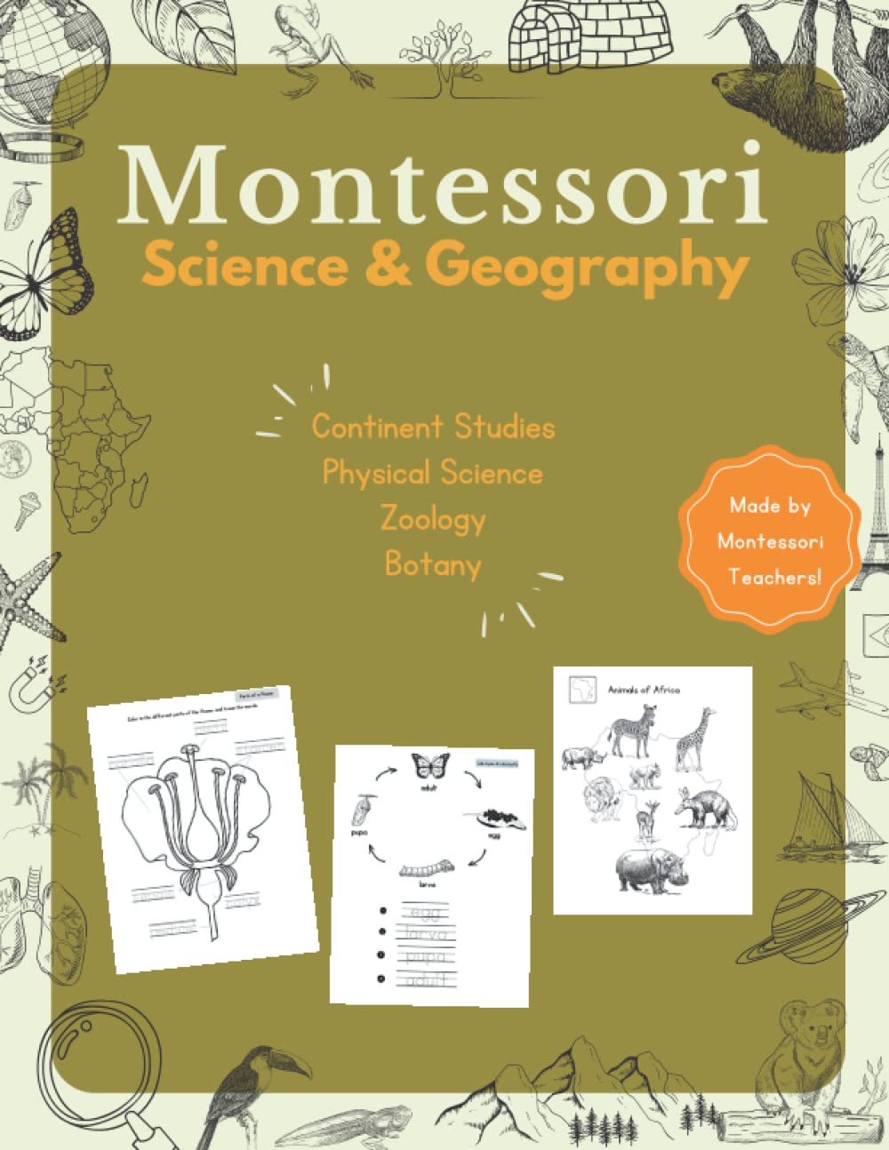 Montessori Science and Geography Workbook: Continent Studies, Physical Science, Botany and Zoology (Paperback)