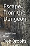 Escape from the Dungeon (The Rune Wars)