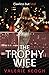 The Trophy Wife