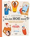 Maar HOE dan?! by Philippine van der Goes