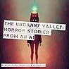 The Uncanny Valley: Horror Stories from an AI