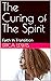 The Curing of The Spirit: F...
