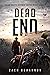 Dead End: A Post-Apocalyptic Zombie Thriller (Dead South Book 8)