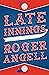 Late Innings