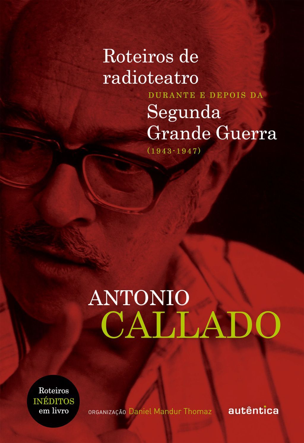 Roteiros de radioteatro durante e depois da Segunda Grande Guerra (1943-1947)