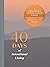 40 Days of Intentional Living by Ink & Willow