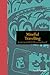 Mindful Travelling: Journeying the World, Discovering Yourself (Mindfulness series)