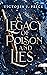 A Legacy of Poison and Lies...