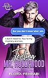 Texting Mr. Hollywood: A Steamy Standalone Instalove Romance