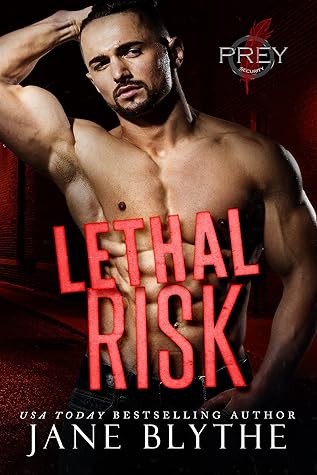 Lethal Risk (Prey Security: Alpha Team, #2)