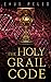 The Holy Grail Code