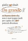 Da grande. Non è ...
