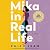 Mika in Real Life