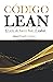 CÓDIGO LEAN: El arte de hacer fluir el valor (Spanish Edition)